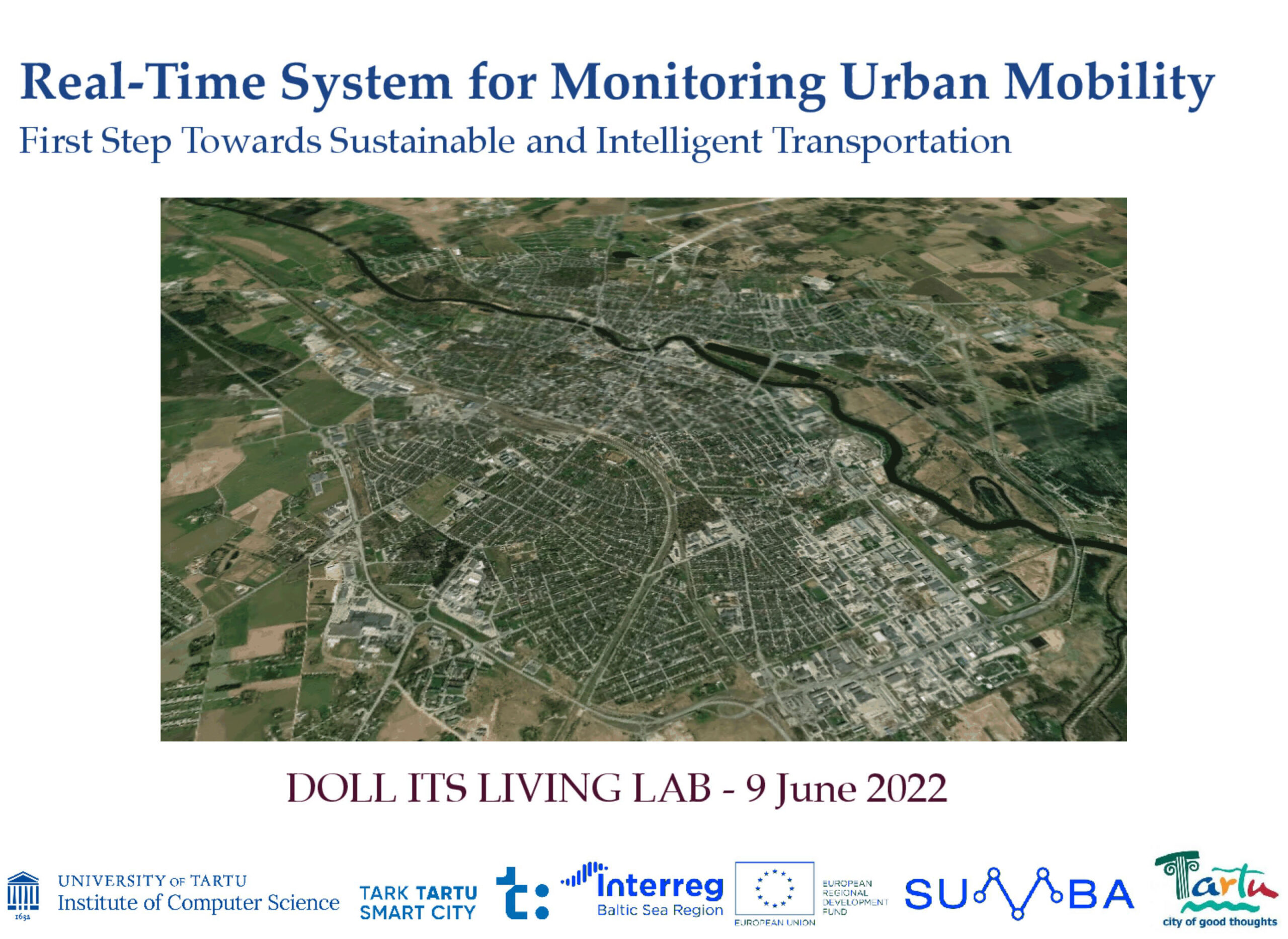 Real-Time System for Monitoring Urban Mobility; First Step Towards Sustainable and Intelligent Transportation  